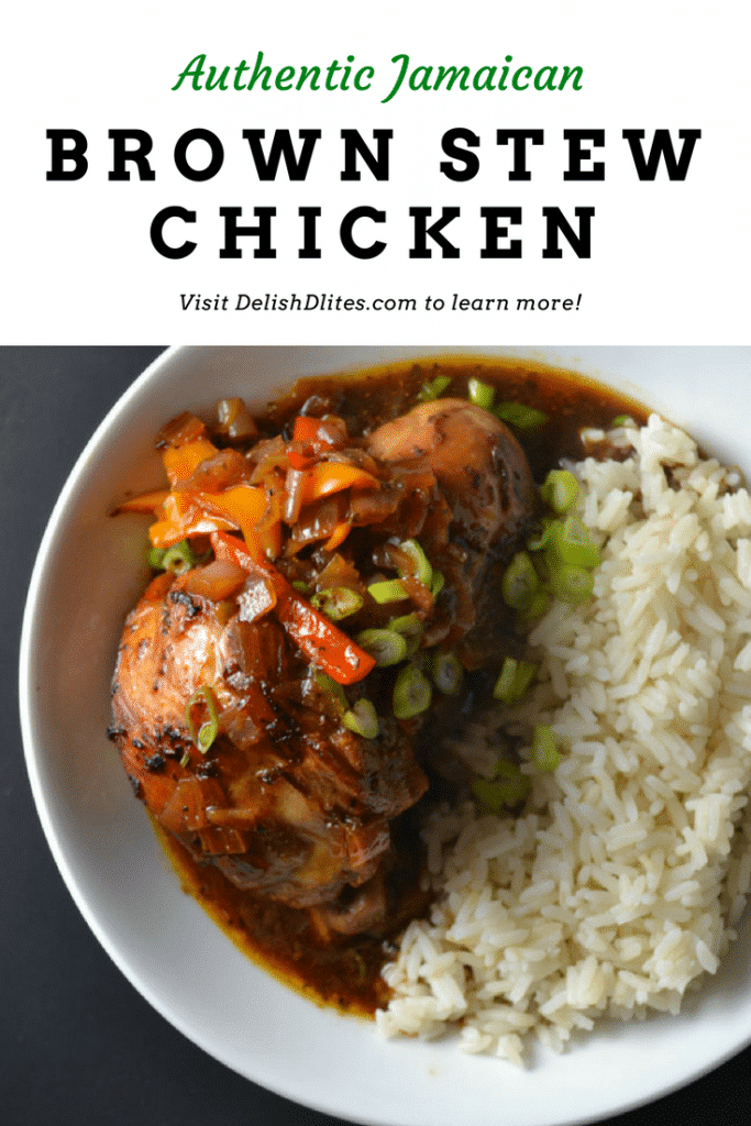 Jamaican Brown Stew Chicken | Delish D'Lites